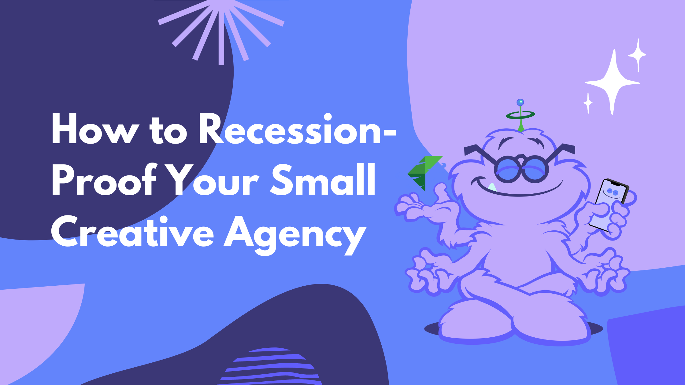 How to Recession-Proof Your Small Creative Agency