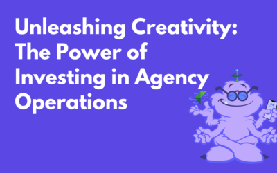 Unleashing Creativity: The Power of Investing in Agency Operations