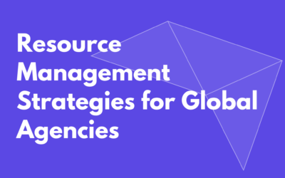 Resource Management Strategies for Global Agencies