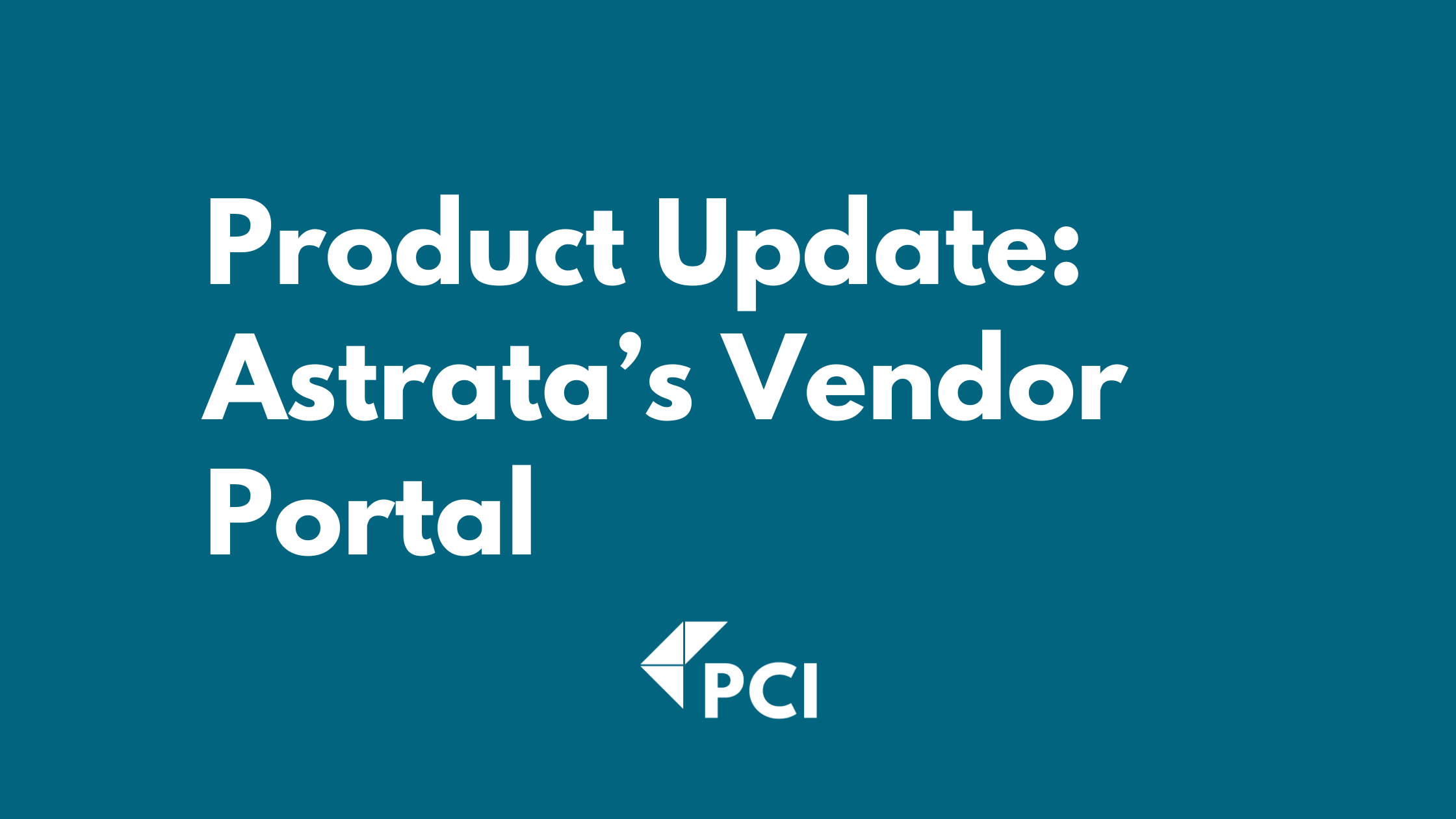 Product Update: Astrata's Vendor Portal