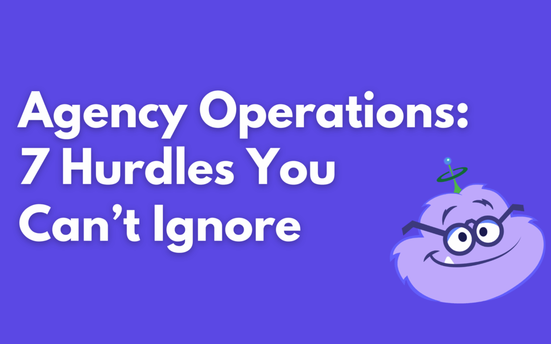 Agency Operations in 2025: 7 Challenges Hurting Profitability (and Fixes)