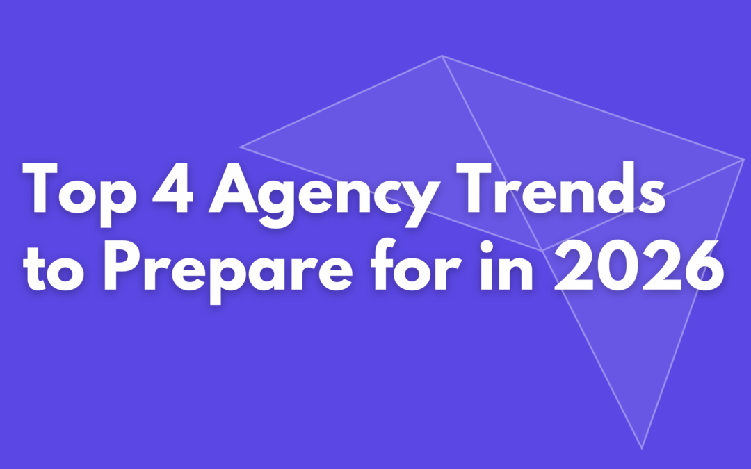 4 Agency Trends to Watch in 2026