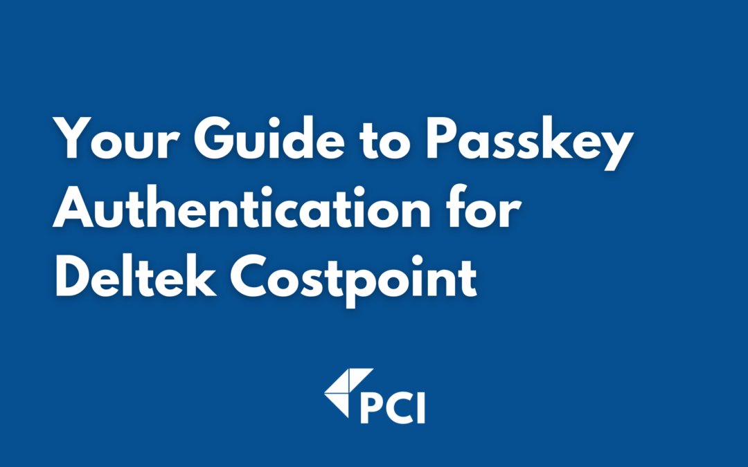 Your Guide to Passkey Authentication for Deltek Costpoint
