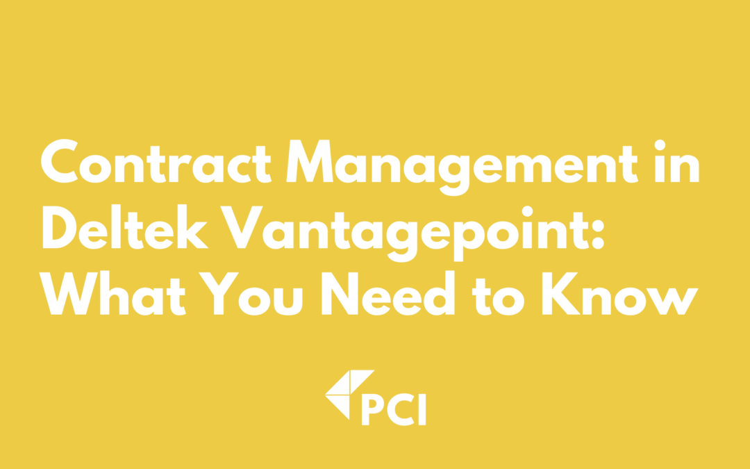 Contract Management in Deltek Vantagepoint: What You Need to Know
