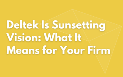 Deltek Is Sunsetting Vision: What It Means for Your Firm