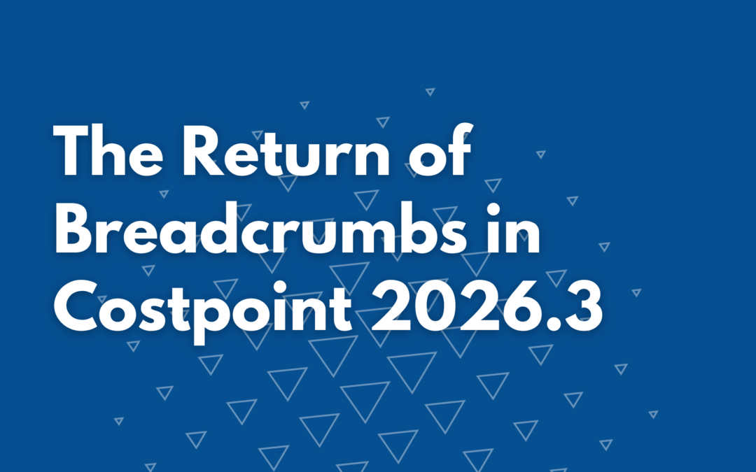 The Return of Breadcrumbs in Costpoint 2026.3